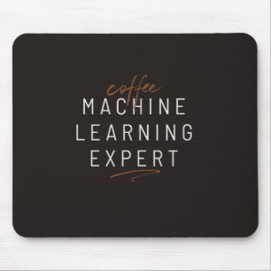 Coffee Machine Learning Funny Mouse Mat