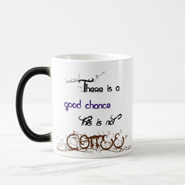 Coffee?? Magic Mug (Left)