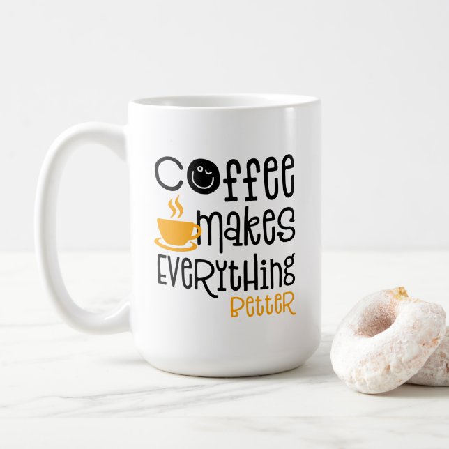 Coffee Makes Everything Better, Mug (With Donut)