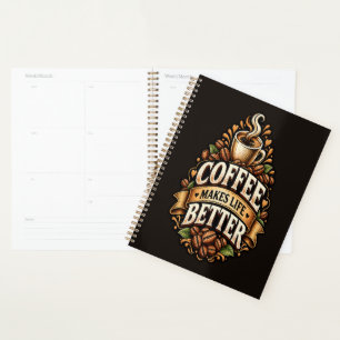 Coffee Makes Life Better – Coffee Lover Vintage Planner