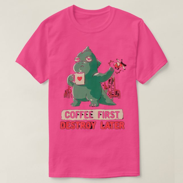 Coffee Makes Me Feel Less Murdery destroy later T-Shirt (Design Front)