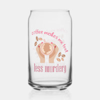 Coffee makes me feel less murdery funny quote