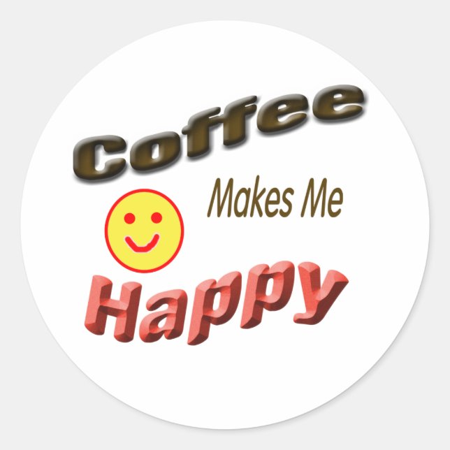 coffee makes me happy classic round sticker (Front)