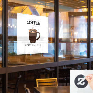 Coffee Makes Me Happy Coffee Cafe Window Cling