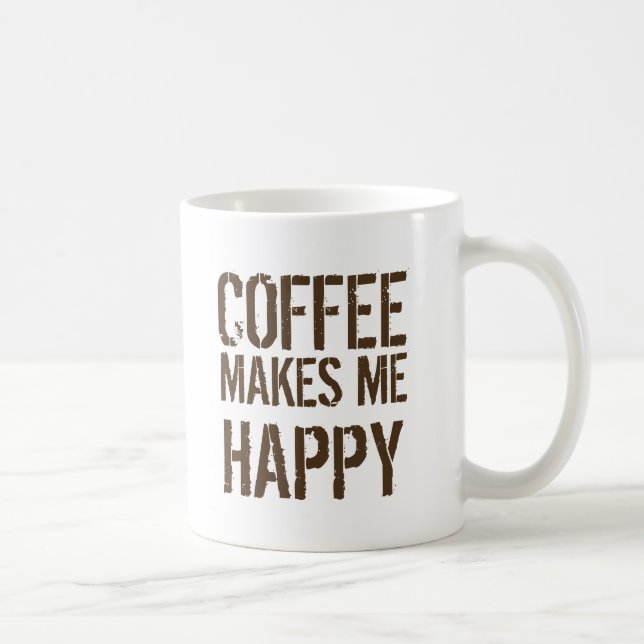 Coffee Makes Me Happy Coffee Lover Mug (Right)