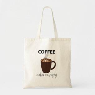 Coffee Makes Me Happy Coffee Tote Bag