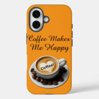 Coffee Makes Me Happy Cute