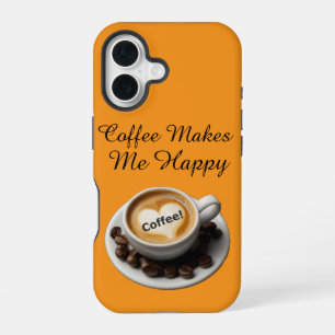 Coffee Makes Me Happy Cute iPhone 16 Case