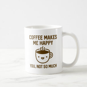 Coffee Makes Me Happy Mug