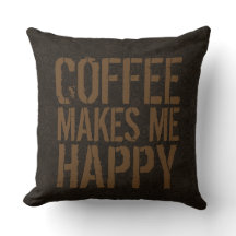 Coffee Makes Me Happy Trendy Urban Style