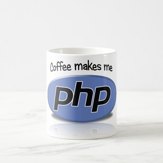 Coffee Makes Me php Mug (Center)