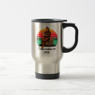 Coffee Makes Me Poop Bigfoot Sasquatch Funny 15oz  Travel Mug