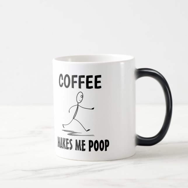 Coffee Makes Me Poop, Coffee Mug (Right)