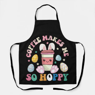 Coffee Makes Me So Hoppy Bunny Rabbit Happy Easter Apron