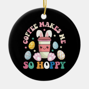 Coffee Makes Me So Hoppy Bunny Rabbit Happy Easter Ceramic Tree Decoration