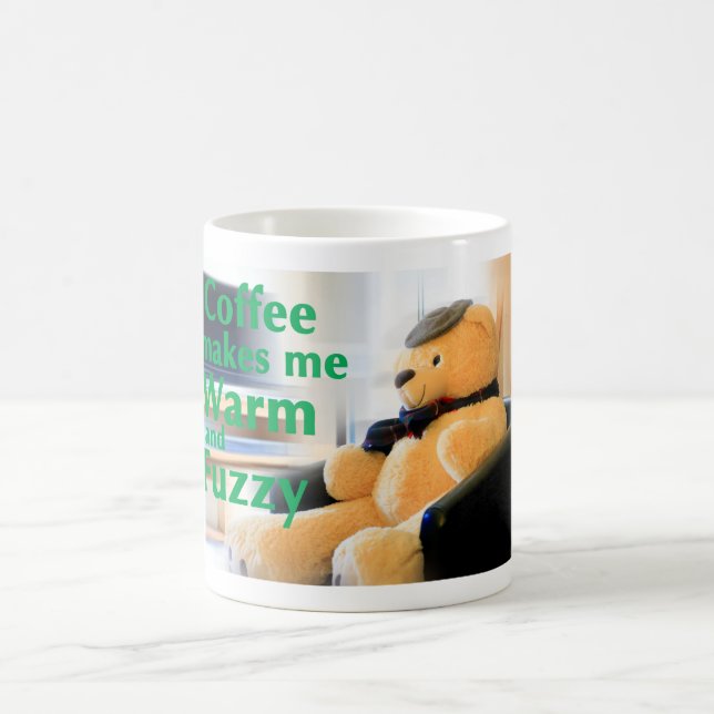 Coffee Makes Me Warm and Fuzzy Mug (Center)