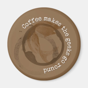 Coffee Makes The Geeks Go Round Magnet