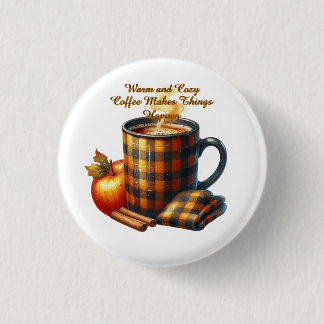 Coffee Makes Things Happen 3 Cm Round Badge