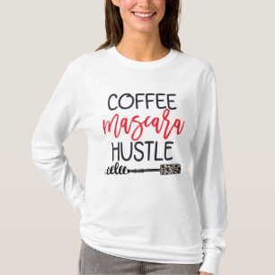 Coffee Mascara Hustle Leopard Cute Makeup Quote fo T-Shirt