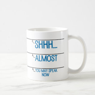 Coffee Measuring Cup: You May Speak Now Mug