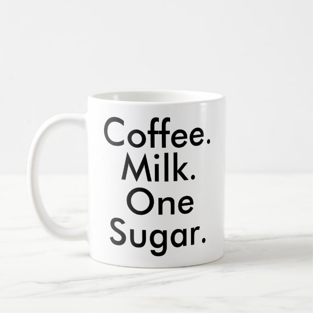 Coffee Milk One Sugar | Caffeine Addict lover mug (Left)