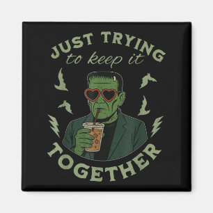 Coffee Monster Just Trying to Keep it Together Magnet