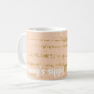 Coffee mug "Classic Gold/Pink Mommy's Sippy Cup"