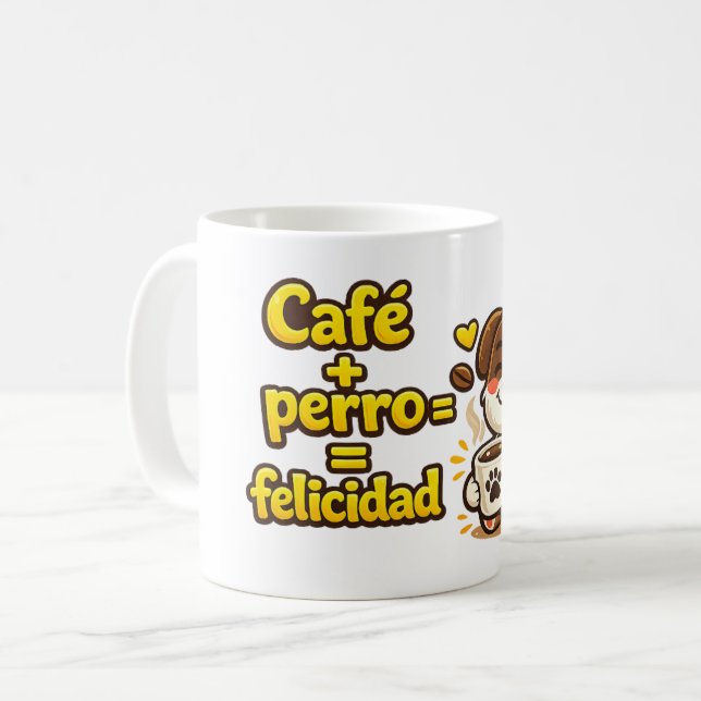 Coffee Mug + Dog = Happiness (Front Left)