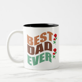 Coffee Mug Gift for Dad-Best Dad Ever 
