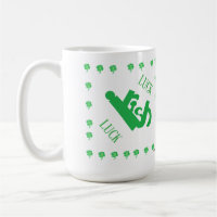 Coffee Mug : Luck of The Irish