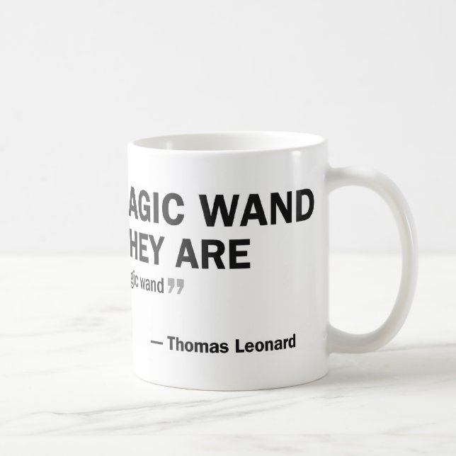 Coffee mug - 'People who wait for a magic...' (Right)