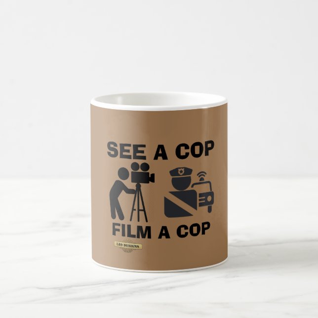 coffee mug"SEE A COP FILM A COP"  Mug (Center)