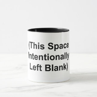 COFFEE MUG (This Space Intentionally Left Blank)