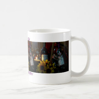 Coffee Mug, Wine A Bit , You'll Feel Better Coffee Mug