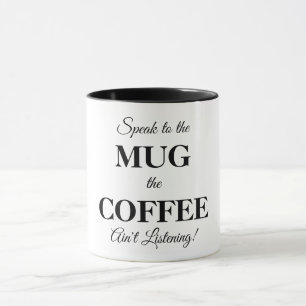 Coffee Mug with Funny Message