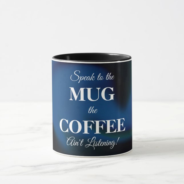 Coffee Mug with Funny Message (Center)