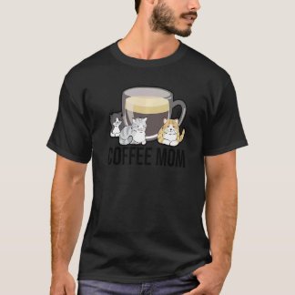 Coffee Mum Cat Owner Cat Animal Owner Pets Kitty C T-Shirt