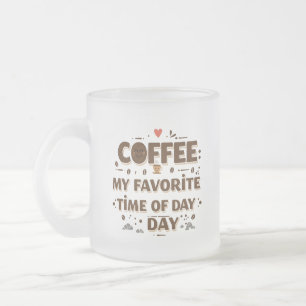 Coffee: My Favourite Time of Day Frosted Glass Coffee Mug