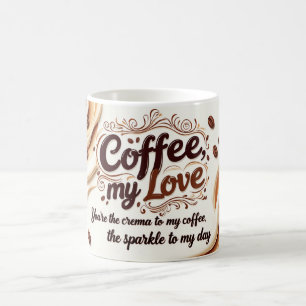 Coffee, My Love Magic Mug