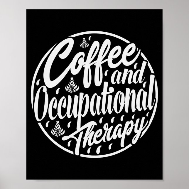 Coffee Occupational Therapy OT Therapist Poster (Front)