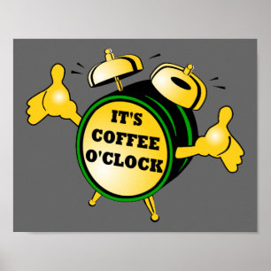 Coffee O'clock Poster