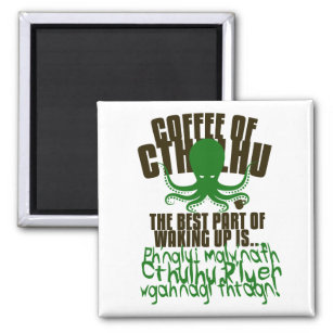 Coffee of Cthulhu for your Refrigerator Magnet