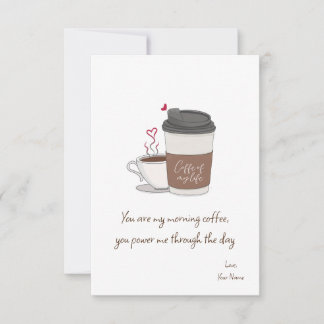 Coffee Of My Life Valentine's Day Flat Card