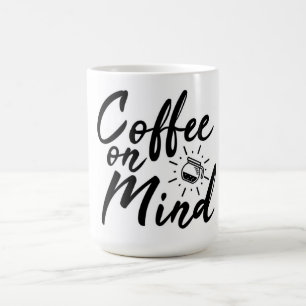 Coffee on my mind mug