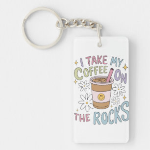Coffee on the Rocks Key Ring