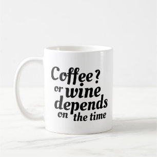 Coffee Or Wine Funny Mug