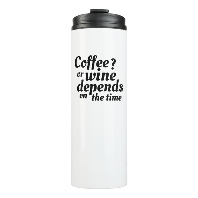Coffee Or Wine Joke Thermal Tumbler (Front)