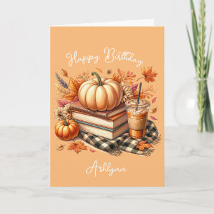 Coffee Orange Pumpkin Spice and Books Birthday  Card
