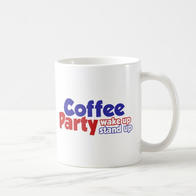 Coffee Party Movement Wake up Stand Up Mug (Right)