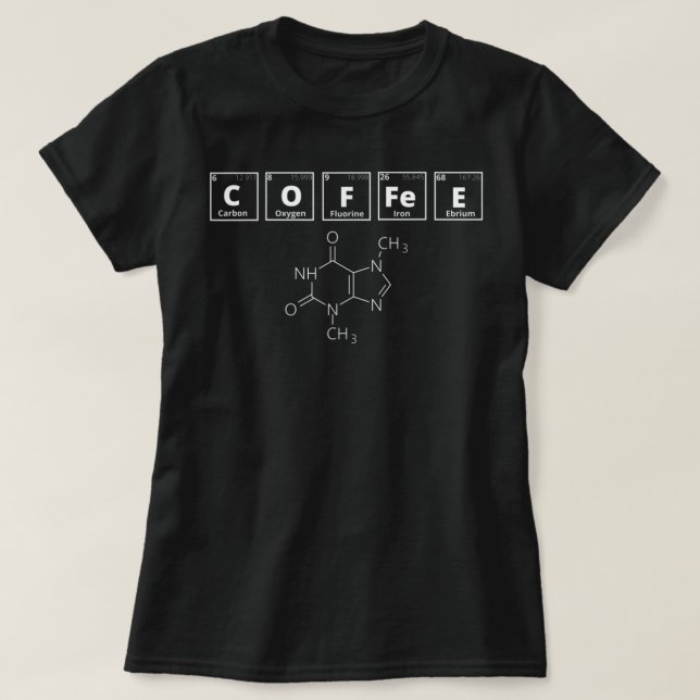 Coffee- Periodic table  T-Shirt (Design Front)
